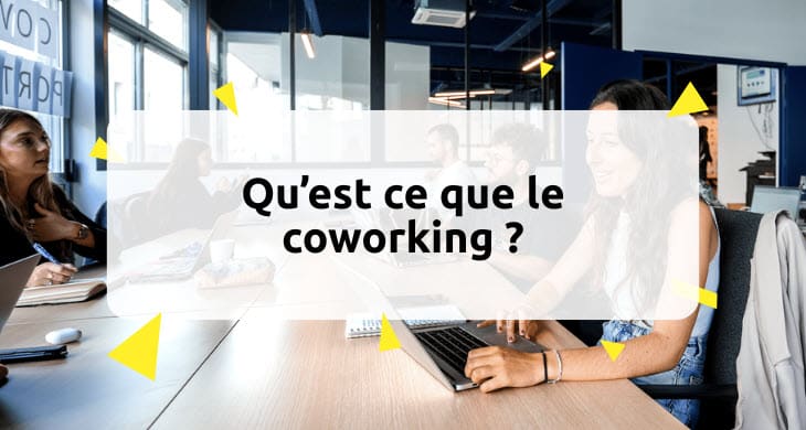 Qu'est ce que le coworking